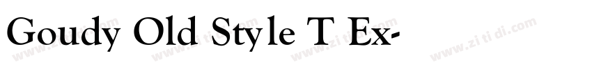 Goudy Old Style T Ex字体转换 Goudy Old Style T Ex字体转换